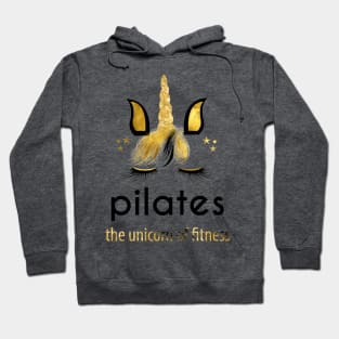 Pilates The Unicorn of Fitness Hoodie